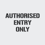 Authorised Entry Only Stencil