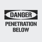 Danger Penetration Below