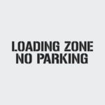 Loading Zone No Parking Stencil